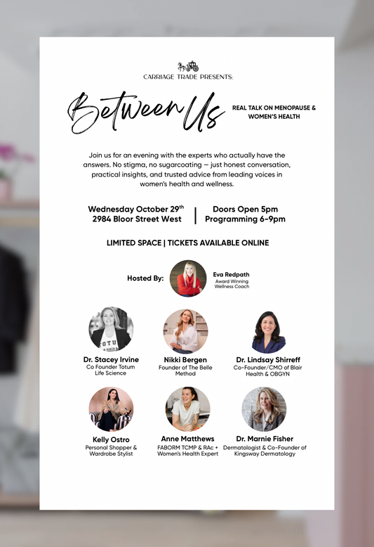Carriage Trade Presents Between Us: Real Talk on Menopause & Women's Wellness Event