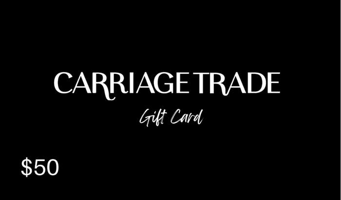 Carriage Trade Digital Gift Card - Carriage Trade Shop